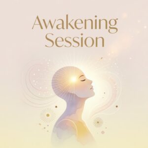 Awakening Session